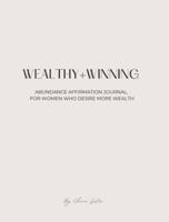 Wealthy and Winning Abundance Journal