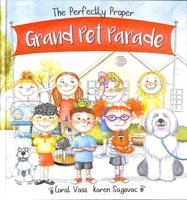 The Perfectly Proper Grand Pet Parade
