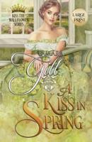 A Kiss in Spring: Large Print