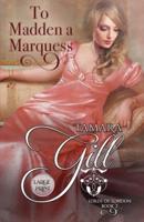 To Madden a Marquess: Large Print