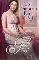 To Tempt an Earl: Large Print