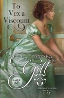 To Vex a Viscount: Large Print