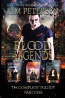 Blood Legends: The Complete Trilogy Part One (A Dark Vampire Fantasy in Post-Apocalyptic World)