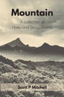 Mountain: A Collection of Haiku and Senryu Poems