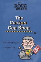 Doug & Stan - The Cuckoo Cop Shop: Open House 5