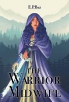 The Warrior Midwife