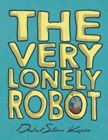 The Very Lonely Robot
