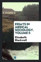 Essays in Medical Sociology. Volume II