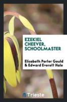 Ezekiel Cheever, Schoolmaster