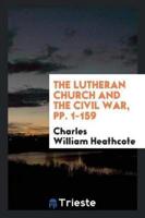 The Lutheran Church and the Civil War, Pp. 1-159
