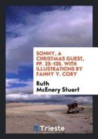 Sonny, a Christmas Guest, Pp. 25-135. With Illustrations by Fanny Y. Cory