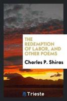 The Redemption of Labor, and Other Poems