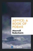 Advice; A Book of Poems