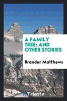 A Family Tree: And Other Stories