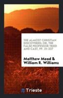 The Almost Christian Discovered; Or, the False Professor Tried and Cast, Pp. 21-237