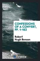 Confessions of a Convert, Pp. 1-162