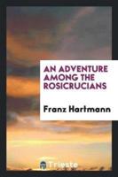 An Adventure Among the Rosicrucians