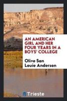 An American Girl and Her Four Years in a Boys' College