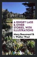 A Ringby Lass & Other Stories, with Illustrations