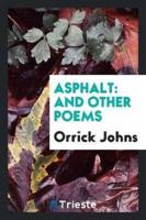 Asphalt: And Other Poems