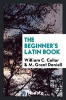 The Beginner's Latin Book