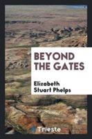 Beyond the Gates