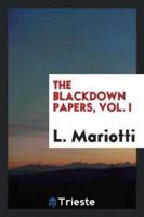 The Blackdown Papers, Vol. I
