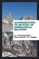 An Introduction to the Study of International Relations