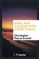 Ariel and Caliban with other poems