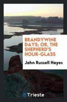 Brandywine days; or, The shepherd's hour-glass