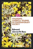 Changing America; studies in contemporary society