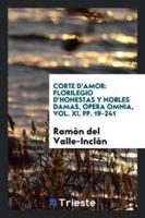 Corte d'amor: florilegio d'honestas y nobles damas, Opera Omnia, Vol. XI, pp. 19-241