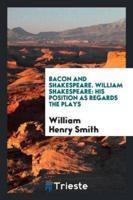 Bacon and Shakespeare. William Shakespeare