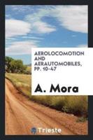 Aerolocomotion and aerautomobiles, pp. 10-47