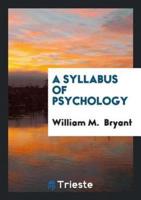 A Syllabus of Psychology