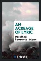 An Acreage of Lyric
