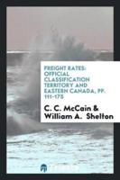 Freight Rates: Official Classification Territory and Eastern Canada, pp. 111-175