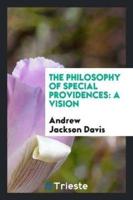 The Philosophy of Special Providences: A Vision