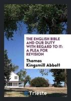 The English Bible and Our Duty With Regard to It