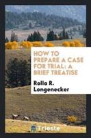 How to Prepare a Case for Trial