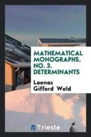 Mathematical monographs. No. 3. Determinants