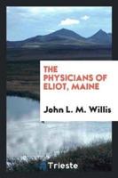 The Physicians of Eliot, Maine