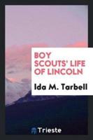 Boy scouts' life of Lincoln