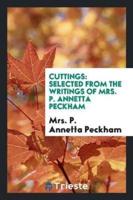 Cuttings: selected from the writings of Mrs. P. Annetta Peckham