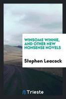 Winsome Winnie, and other new nonsense novels