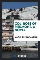 Col. Ross of Piedmont. A novel