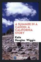 A summer in a cañon: a California story