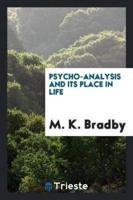 Psycho-analysis and its place in life