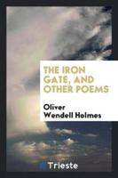 The Iron Gate, and Other Poems