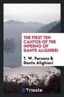 The First Ten Cantos of the Inferno of Dante Alighieri